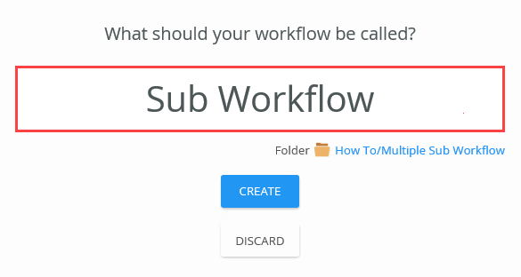 Create Sub Workflow