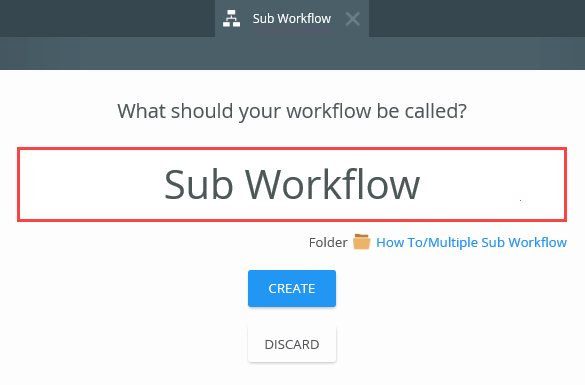 Create Sub Workflow
